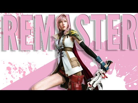 Why Final Fantasy 13 NEEDS A Remaster