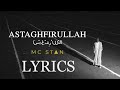 MC STAN - ASTAGHFIRULLAH   LYRICS MUSIC VIDEO