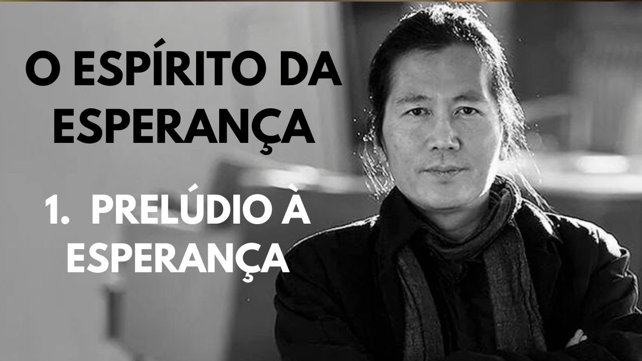 Byung Chul Han • O espírito da esperança [1. Prelúdio à esperança]
