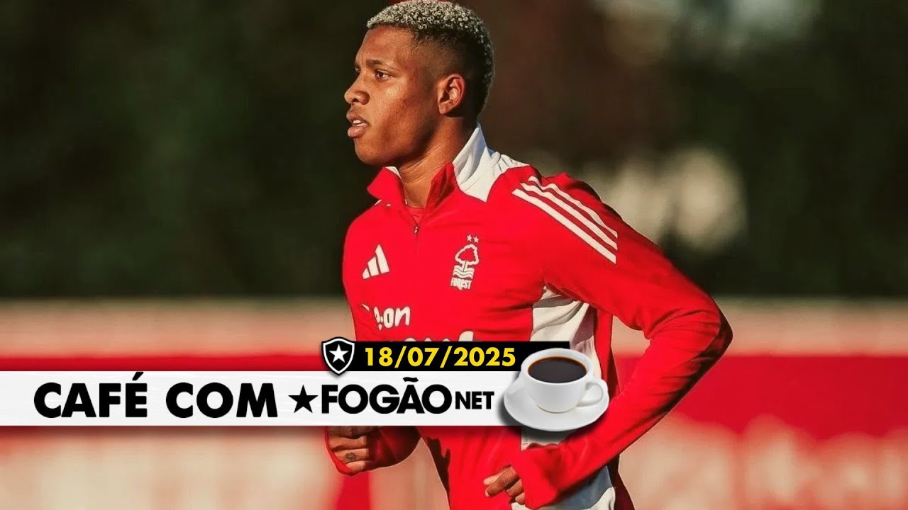 LIVE CAFÉ COM FOGÃONET | Botafogo avança por contratação de Danilo; clube ainda tenta Gonçalo Borges