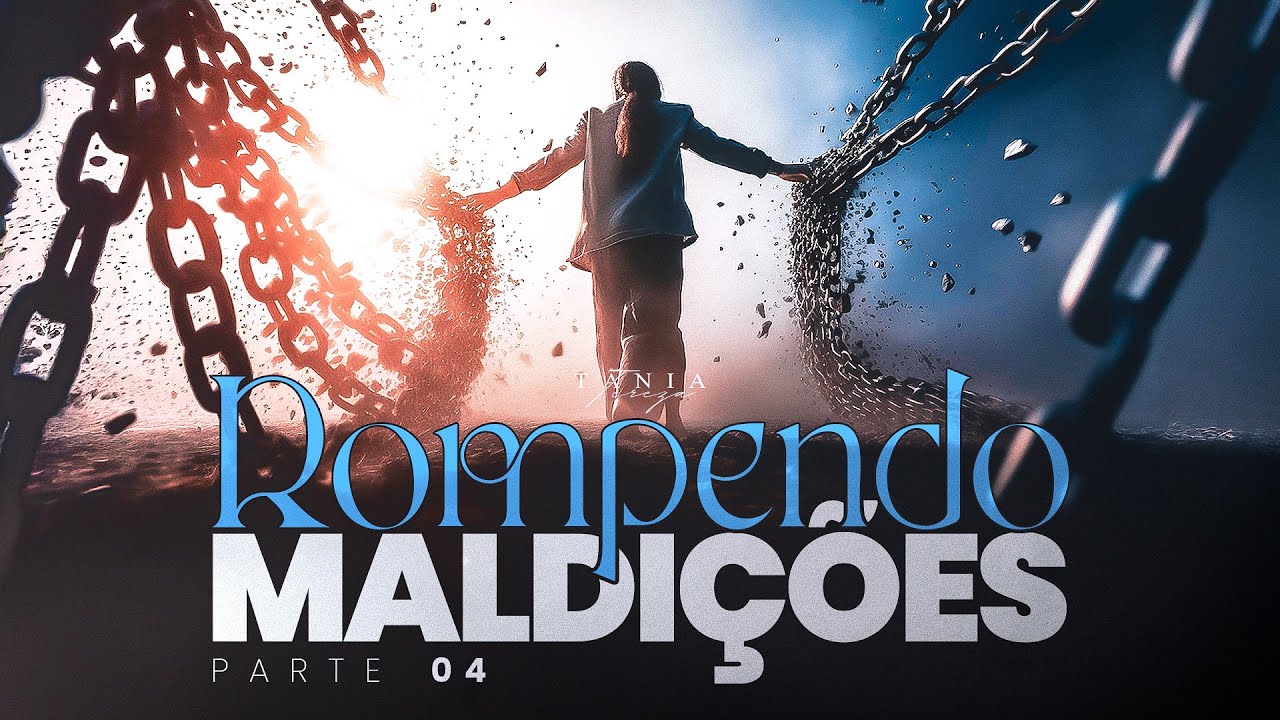 ROMPENDO MALDIÇÕES - Maldição hereditária - Parte 4 - Pastora Tânia Tereza