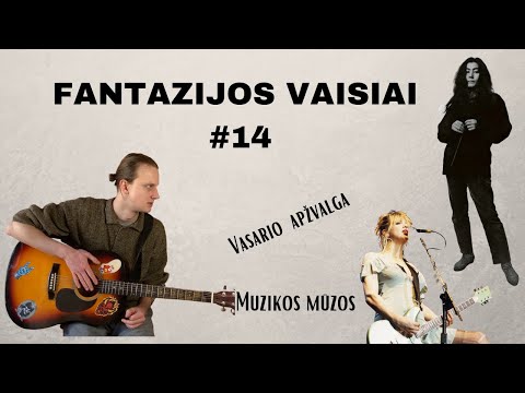 Fantazijos vaisiai#14: Mūzos muzikoje