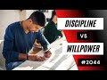 Discipline Vs Willpower 2044 Dre Baldwin