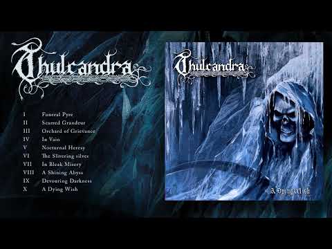 Thulcandra - A Dying Wish (Full Album, HQ)