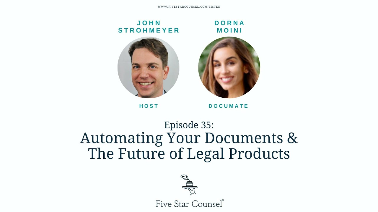 35. Automating Your Documents and The Future of Legal Products w/ Dorna Moini