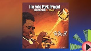 Expresión Latina: (2017) The Echo Park Project - Two Bass Hit