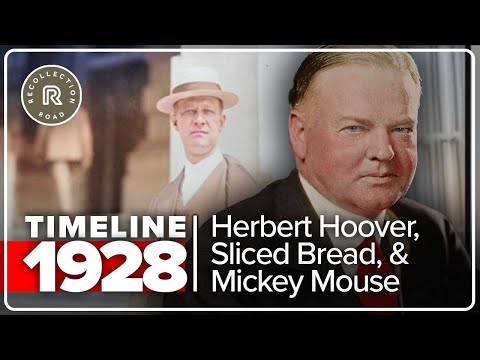 Timeline 1928 - Motorola, Sliced Bread, and Herbert Hoover