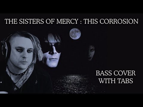 Sisters of Mercy - This Corrosion Bass Cover (with tabs)