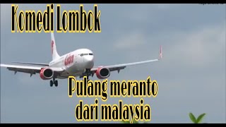 Download lagu PART 1!!! KOMEDI LOMBOK, ULEK MERANTAU mp3 Download lagu PART 1!!! KOMEDI LOMBOK, ULEK MERANTAU mp3