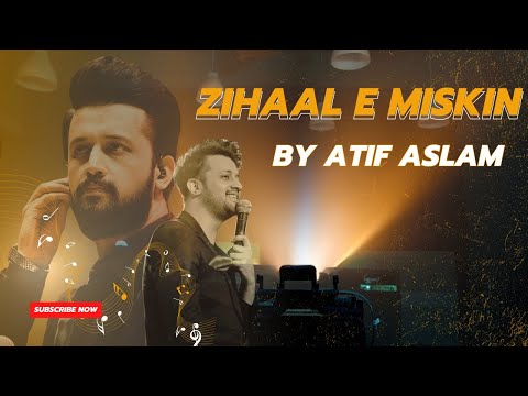 Zihaal e Miskin| ATIF ASLAM | AI COVER
