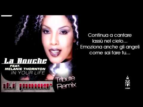 La Bouche feat. Melanie Thornton - In Your Life (Dj Power Tribute Remix)