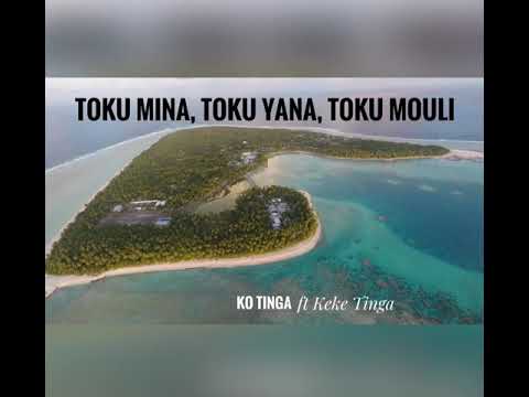 TOKU MINA, TOKU YANA, TOKU MOULI (Ko Tinga ft Keke Tinga)