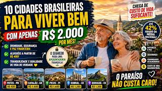 ???? 10 Cidades Baratas no Brasil Para Viver com R$2.000 e Ter Qualidade de Vida ????