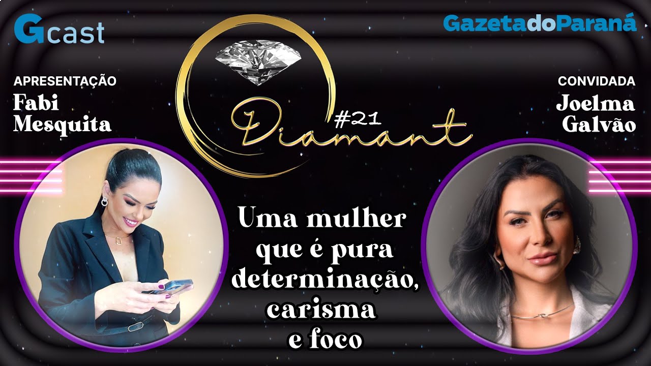DIAMANT #21 – FABI MESQUITA | Joelma Galvão: A corretora que transforma sonhos em realidade