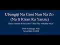 Ubangiji Na Gani Nan Na Zo (Na Ji Kiran Ka Yanzu) - Hausa Hymn