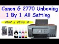 Canon G2770 Printer full Review | Canon G2770 Unboxing And Installation Process step by step II