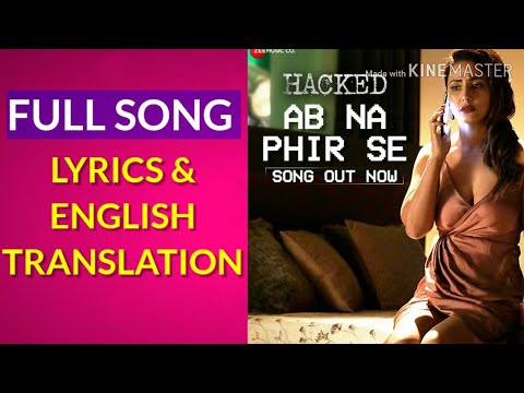 Ab Na Phir Se LYRICS  with ENGLISH TRANSLATION  Hacked Yasser Desai Bina Khan