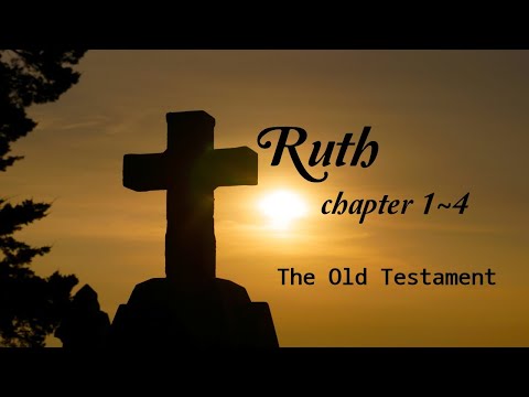 BIBLE [08] Ruth 1-4 | Audio Bible with Text