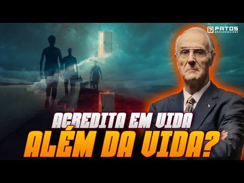 Famoso MÉDICO diz ter PROVAS da EXISTÊNCIA após a MORTE