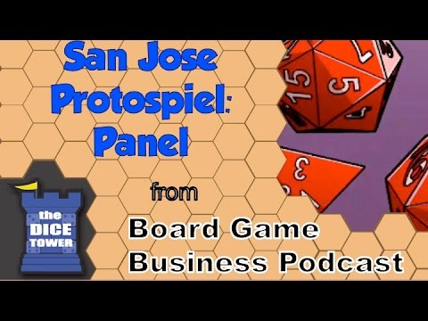 Board Game Business Podcast - San Jose Protospiel Panel