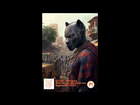 AfroHouse AfroTech Mix SEPTEMBER 2023 Germany, Dj Lüz