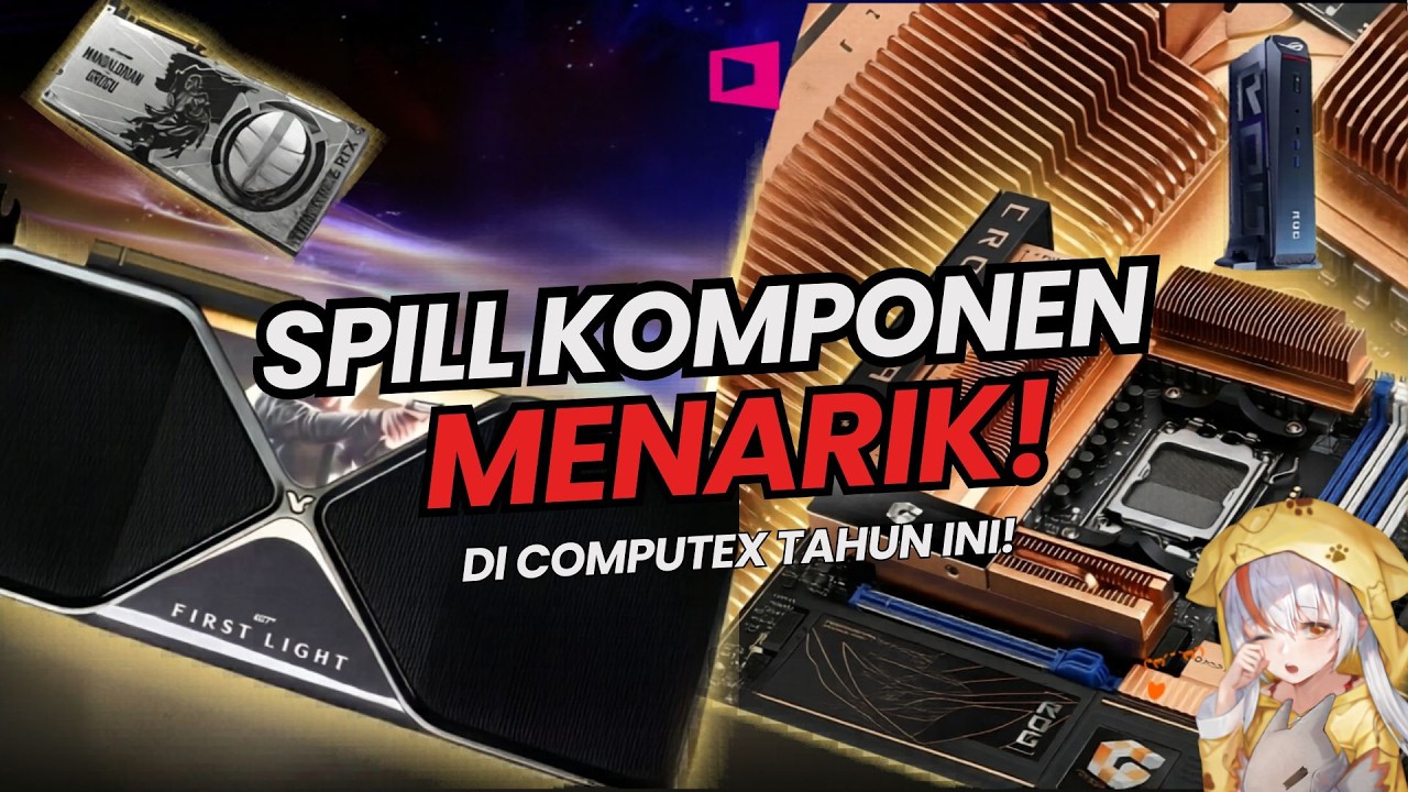 🔴 Live Stream #344 Spill Beberapa Komponen Yang Bakal Dipajang Di Computex 2026!