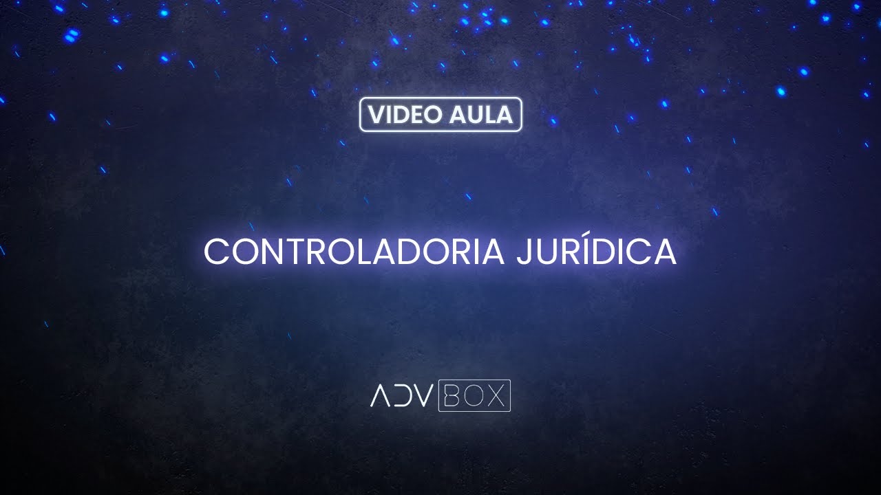 Vídeo Aula | Controladoria Jurídica