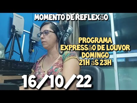 #53 Momento De Reflexão Jesus Venceu A Morte 16/10/22 Programa Expressão de louvor FM gospel 103,7