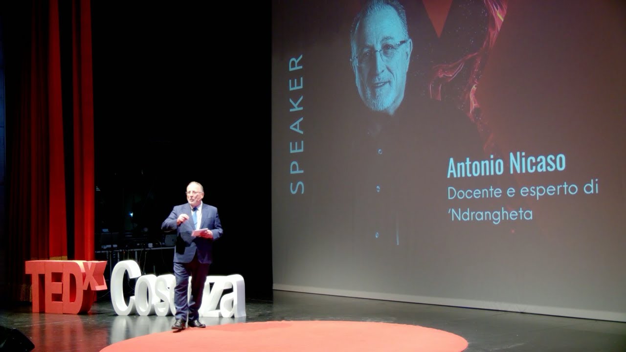 La ’ndrangheta si combatte con la coscienza | Antonio Nicaso | TEDxCosenza