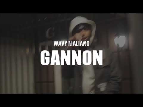 Wavy Maliano- GANNON (VIDEO)