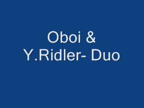 Oboi & Y.Ridler- Duo