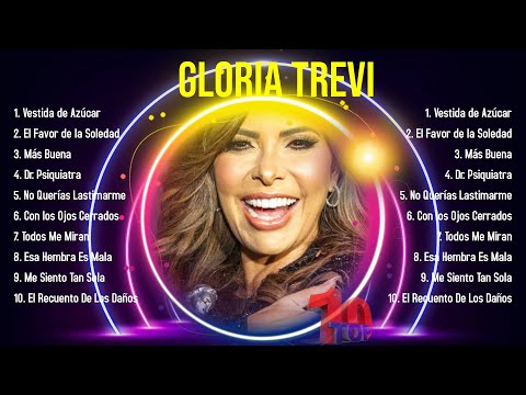 Top Hits Gloria Trevi 2024 ~ Mejor Gloria Trevi lista de reproducción 2024