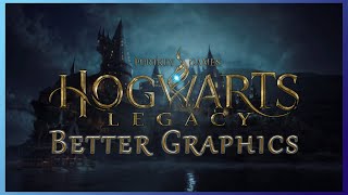 Better Graphics Hogwarts Legacy