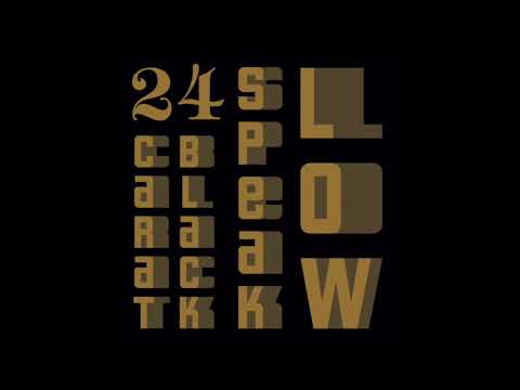 24 Carat Black ft. LaRhonda LeGette - "Speak Low"