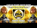Aage Bajrangi Nache Piche Bhairav Jhoom Jhoom Nache || Tapori Remix || Dj Ms Tekam Remix Song