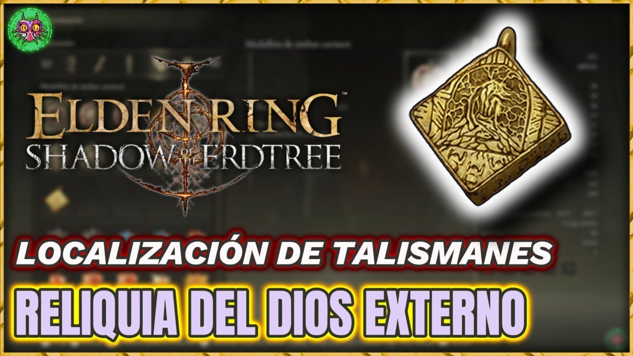 Localización RELIQUIA del DIOS EXTERNO | Elden Ring: Shadow of the Erdtree Localización RELIQUIA del DIOS EXTERNO | Elden Ring: Shadow of the Erdtree