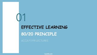ACCA F7/FR LECTURES: Học hiệu quả theo Nguyên tắc 80/20
