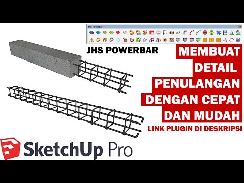 Tutorial SketchUp - Modeling Detail Penulangan dengan Bantuan JHS powerbar jadi Lebih Mudah