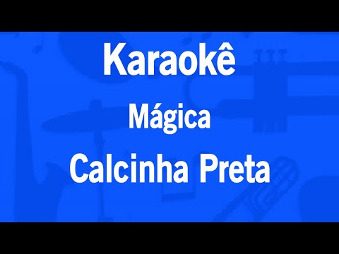 Karaokê Mágica - Calcinha Preta (Original)