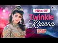 Hits Of Twinkle Khanna 90s Hits Hindi Songs Evergreen Bollywood Hits Hindi Love Songs Jukebox
