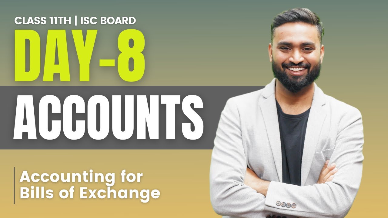 Accounting for bills of exchange | Class 11 ISC Board | Shubham Jagdish