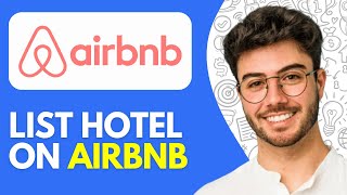 How to List Hotel on Airbnb | Register Hotel on Airbnb (2026)