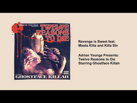 Ghostface Killah - Revenge is Sweet (feat. Masta Killa and Killa Sin)