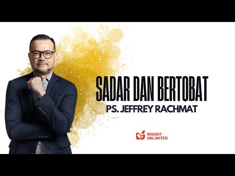 Sadar Dan Bertobat (JPCC Sermon) - Ps. Jeffrey Rachmat