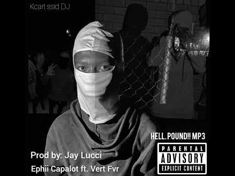 Ephii Capalot ft Vert_ Hell pound don't forget to subscribe to my channel & also like the video‼️❤️