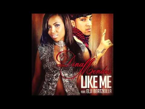 Like me - Dina Mendes feat. Elji Beatzkilla