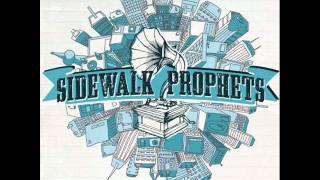 Sidewalk Prophets - Show Me How To Love