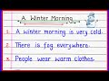 A Winter Morning Essay 10 Lines A Winter Morning Paragraph Writing Winter Season Essay