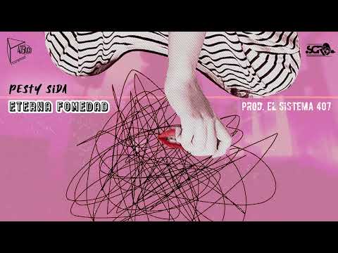 Pesty Sida - Eterna Fomedad [VIDEOLYRIC]