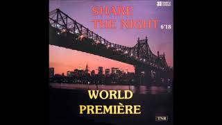 World Premiere - Share The Night (1983)